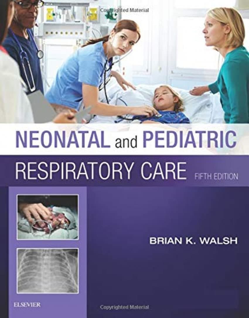 Neonatal and Pediatric Respiratory Care