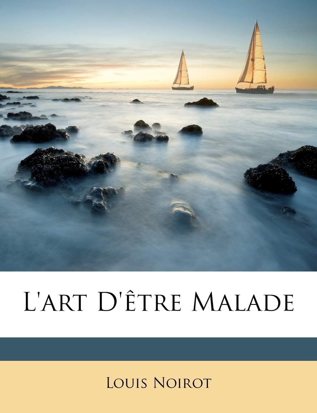 L'art D'être Malade
