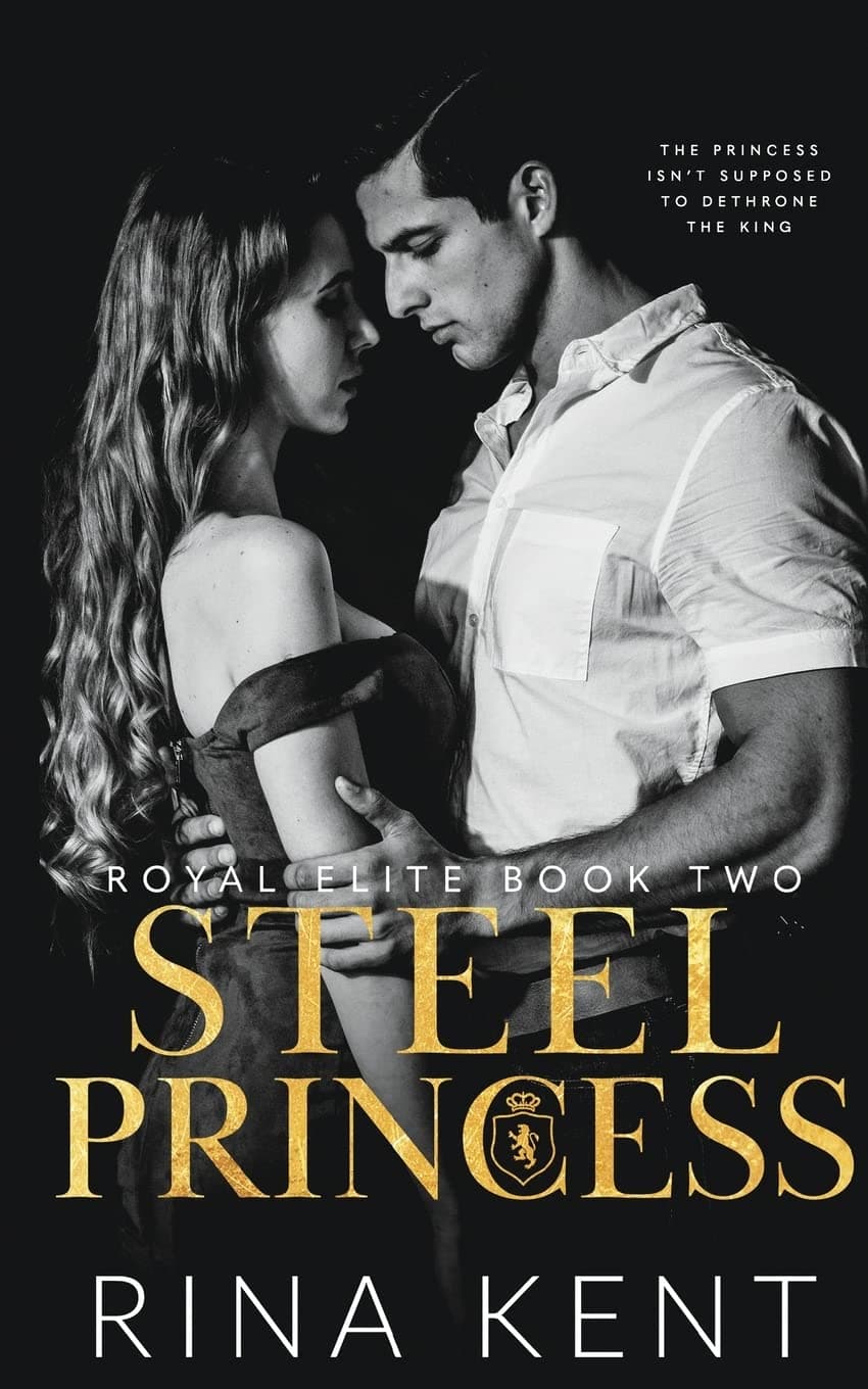 Steel Princess: A Dark High School Bully Romance (Royal Elite, Book 2)