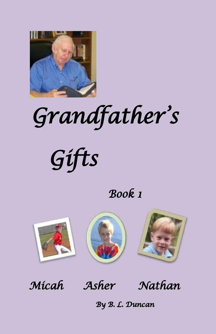 Micah, Asher, Nathan: 1 (Grandfather's Gifts)