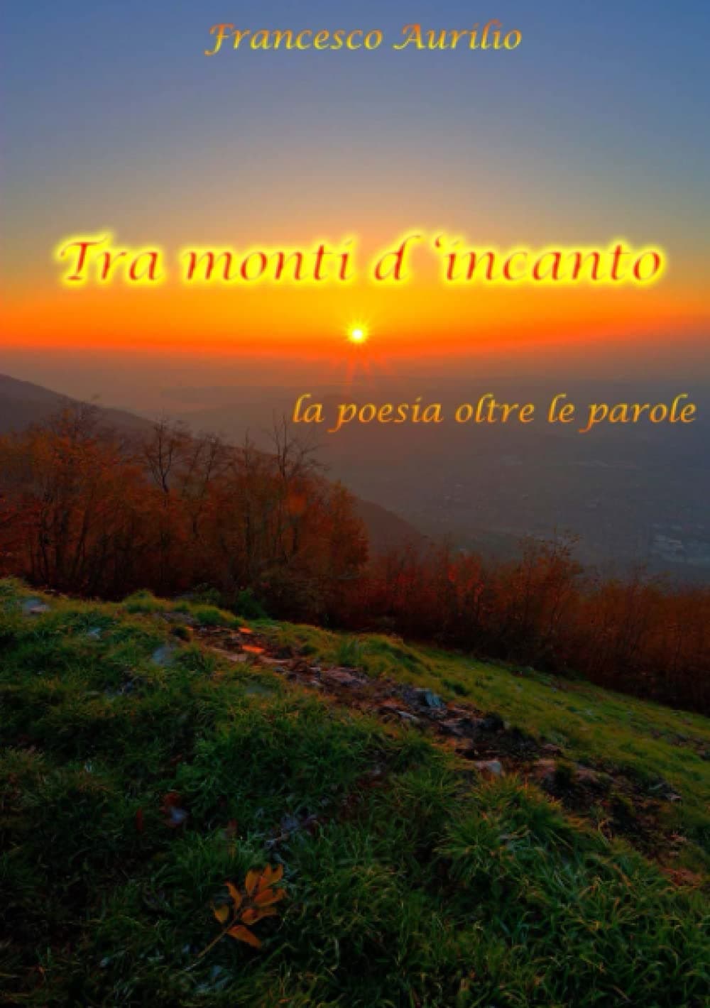 Tra monti d'incanto