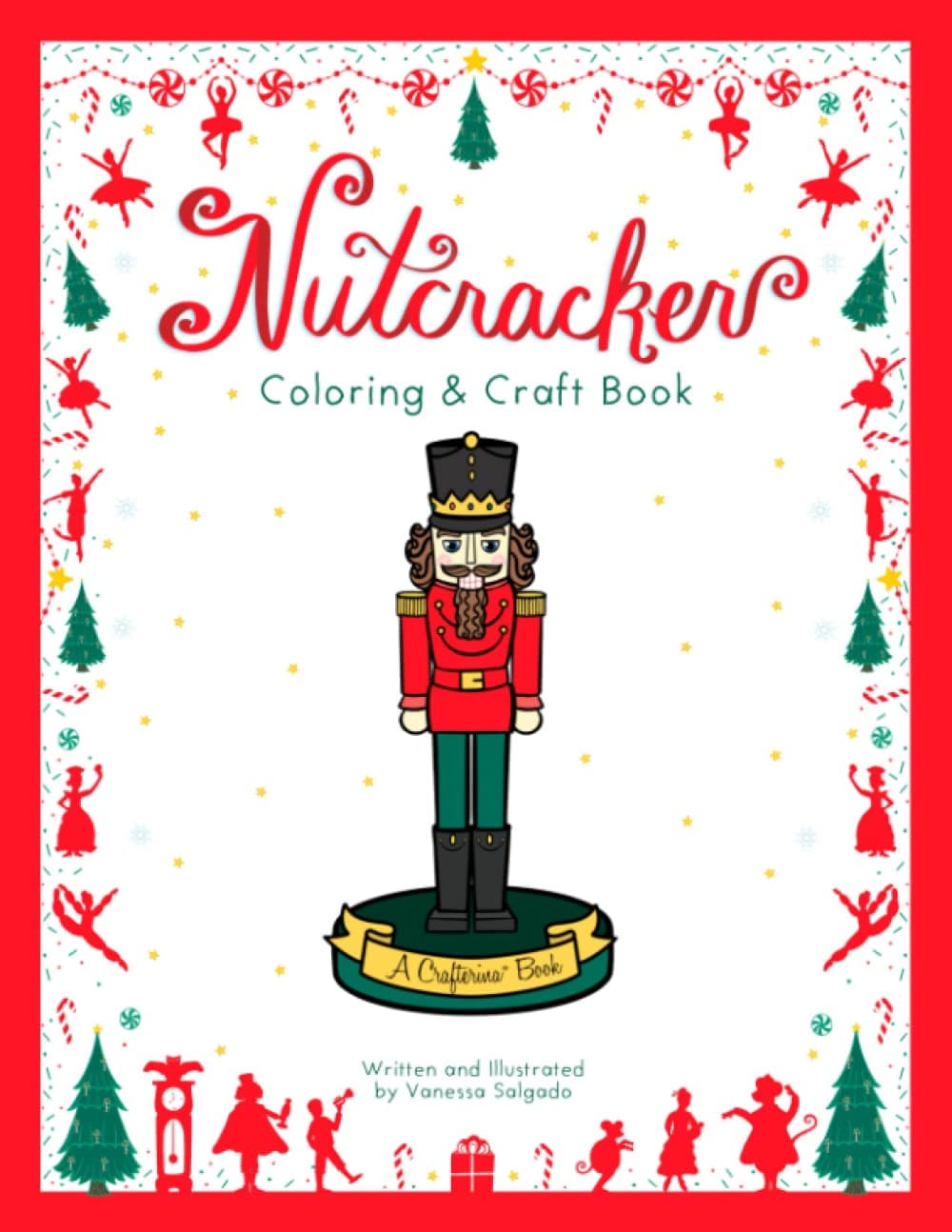 Nutcracker Coloring and Craft Book (Crafterina® Book Series)