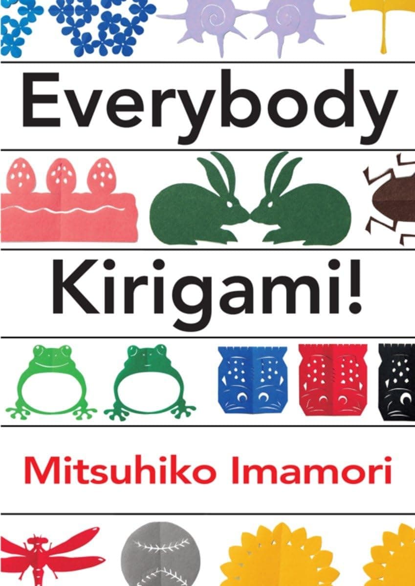 Everybody Kirigami! Paperback – Illustrated, March 13, 2014