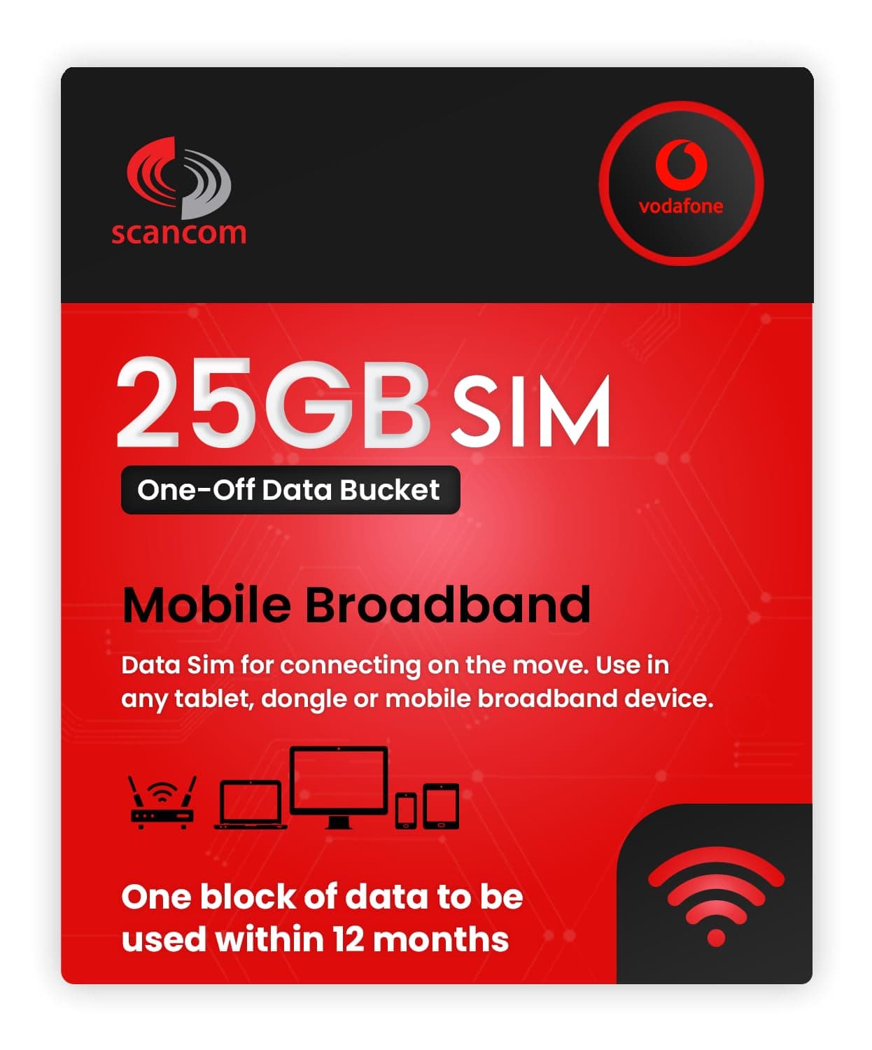 Vodafone Data Bucket with One-off Data Allowance to be used anytime within 12 Months from Activation (25GB)