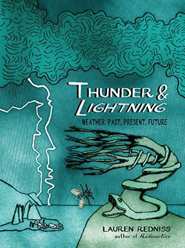 Thunder & Lightning: Weather Past, Present, Future