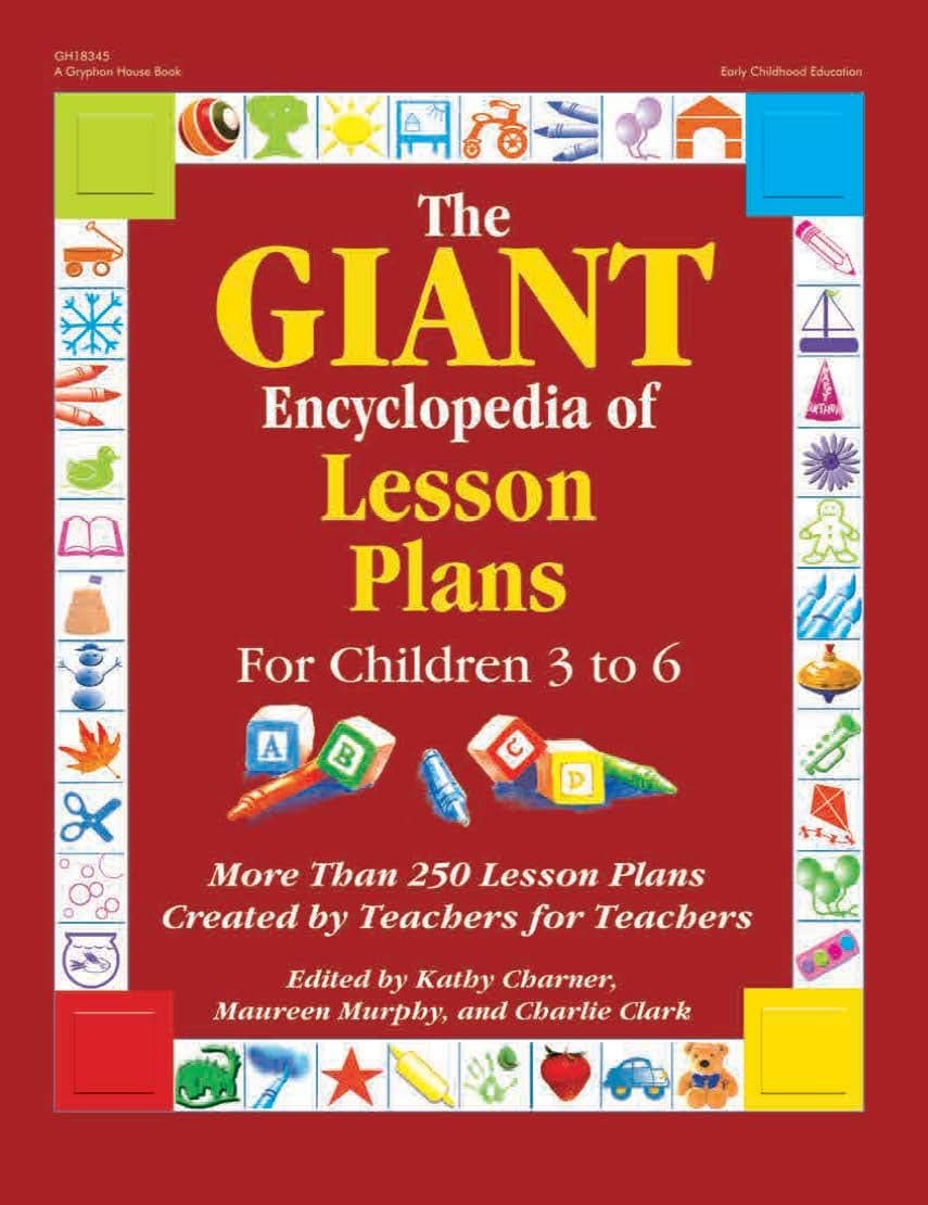 The Giant Encyclopedia of Lesson Plans: More Than 250 Lesson Plans Created by Teachers for Teachers