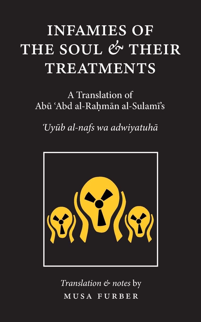 Infamies of the Soul and Their Treatments