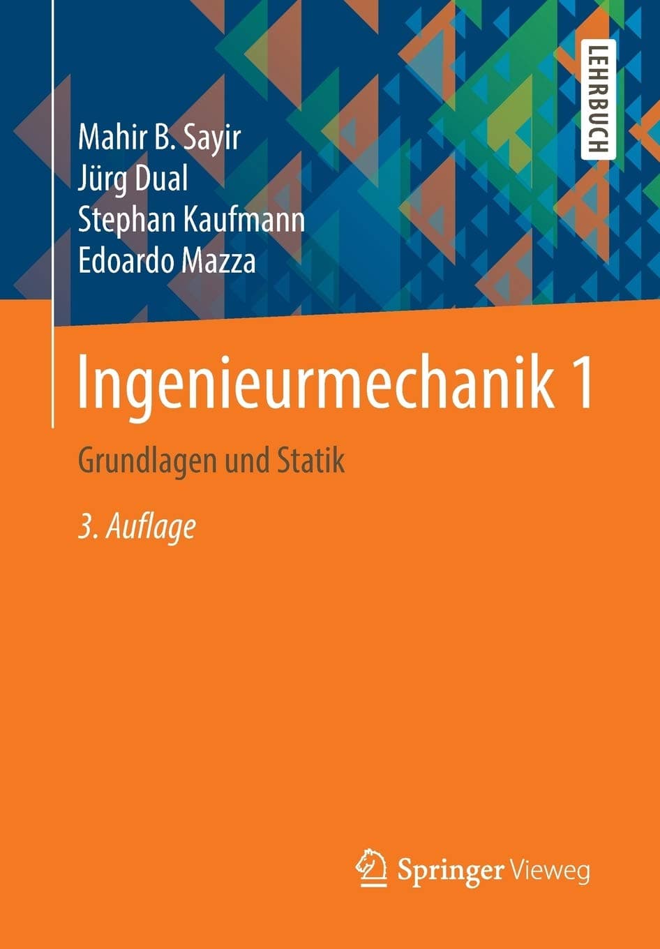 Ingenieurmechanik 1: Grundlagen und Statik (German Edition)