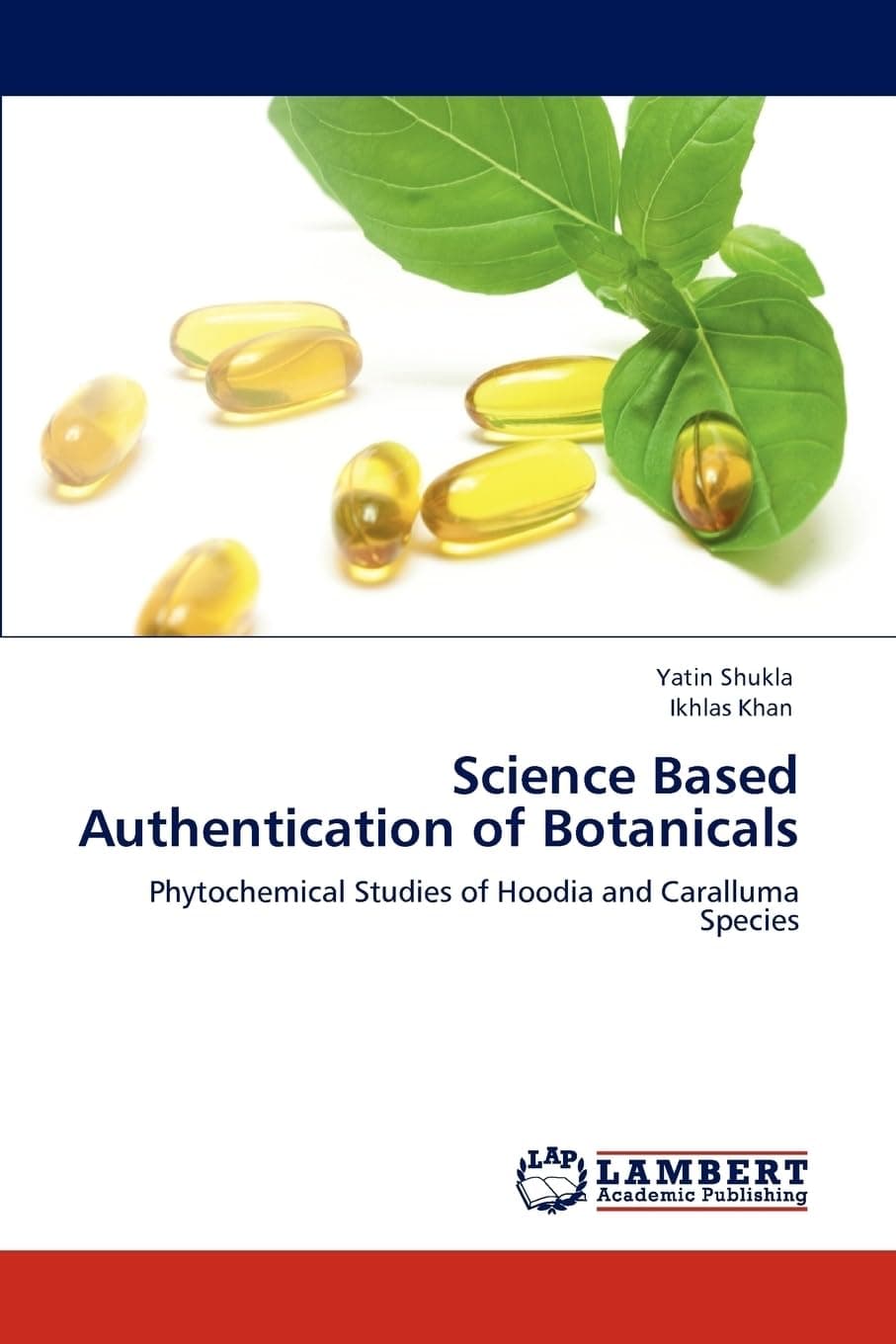 Science Based Authentication of Botanicals: Phytochemical Studies of Hoodia and Caralluma Species