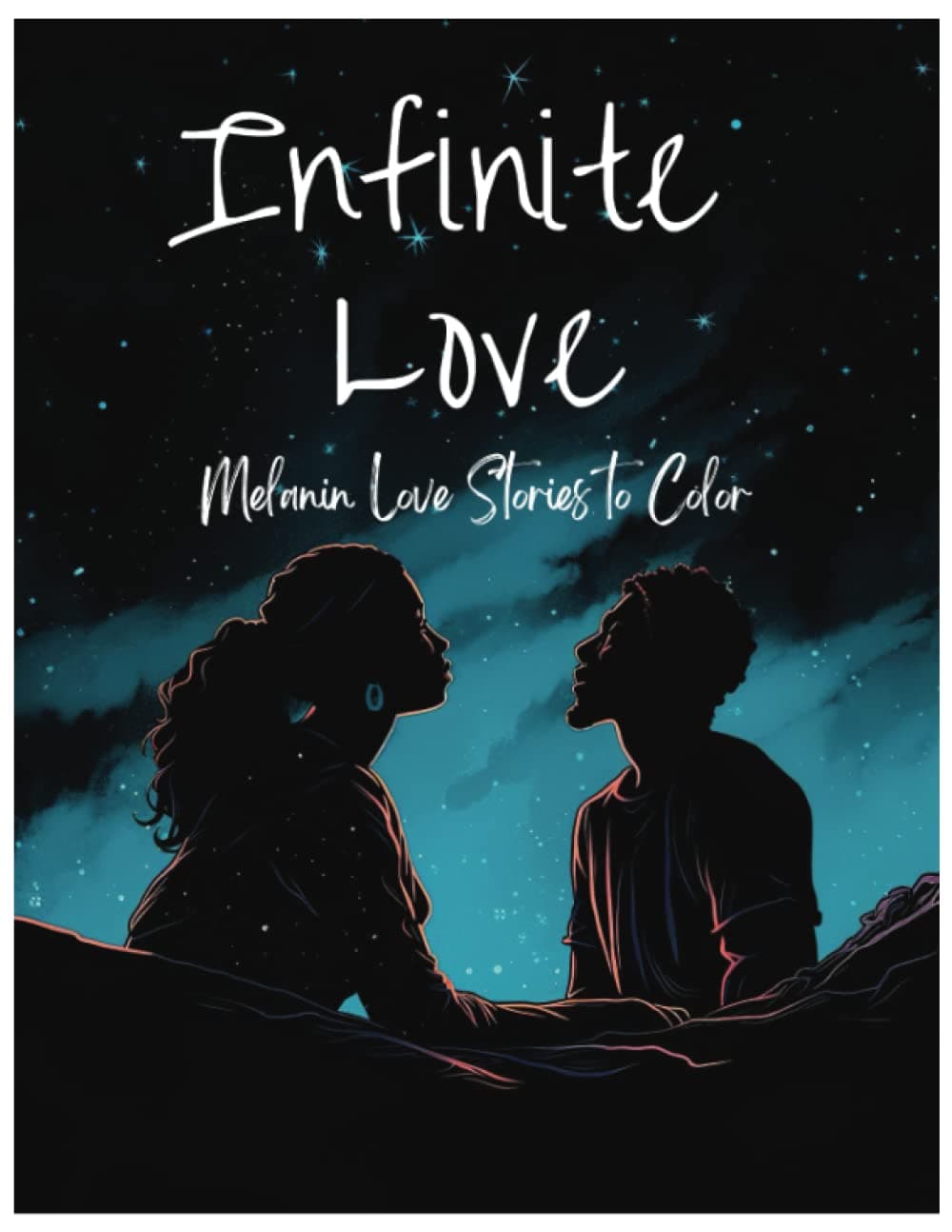 Infinite Love: Melanin Love Stories to Color