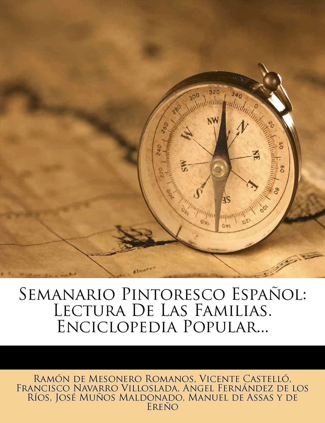 Semanario Pintoresco Español: Lectura De Las Familias. Enciclopedia Popular...