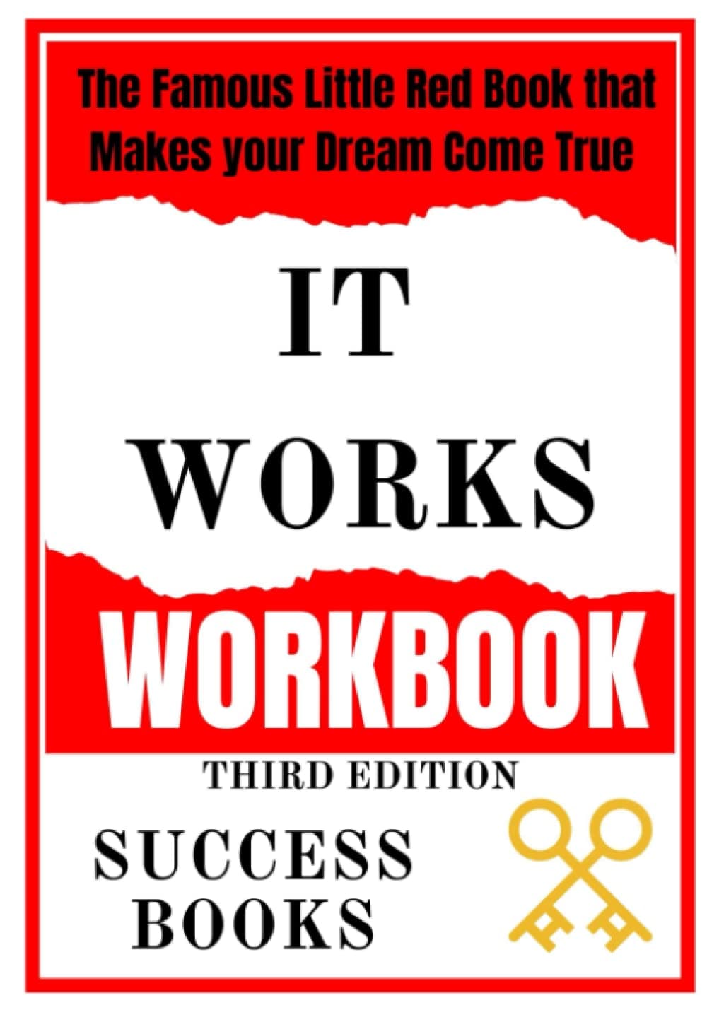 It Works Workbook: The Famous Little Red Book that Makes your Dream C