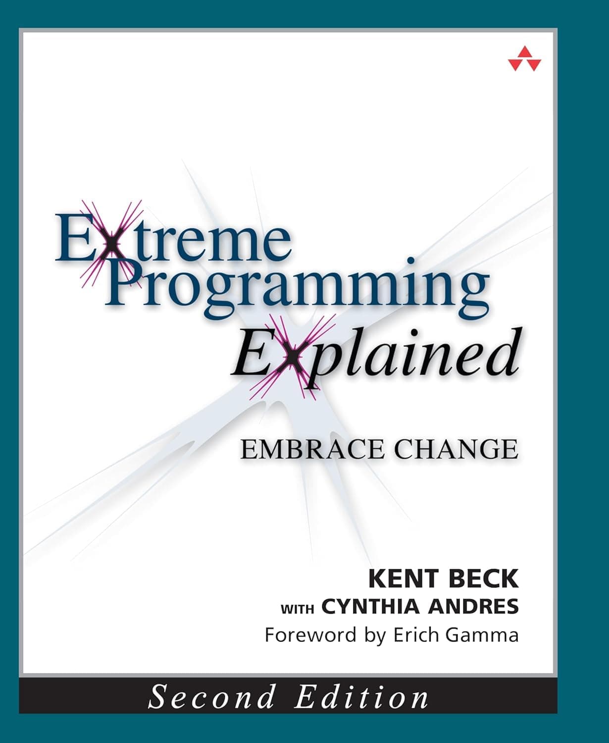Extreme Programming Explained: Embrace Change, 2nd Edition (The XP Series)