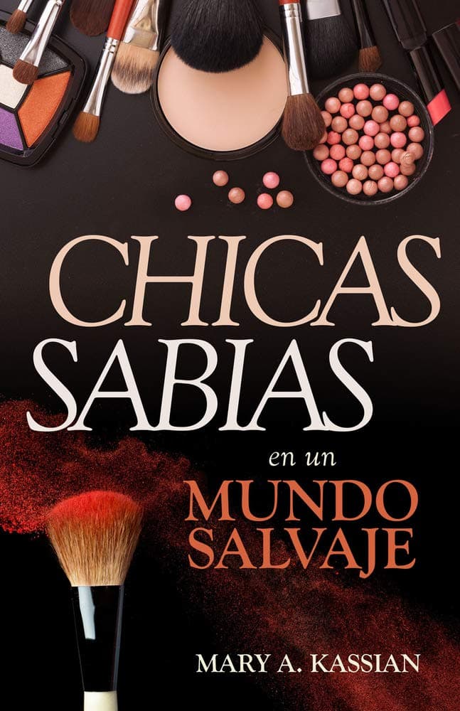Chicas sabias en un mundo salvaje (Spanish Edition)