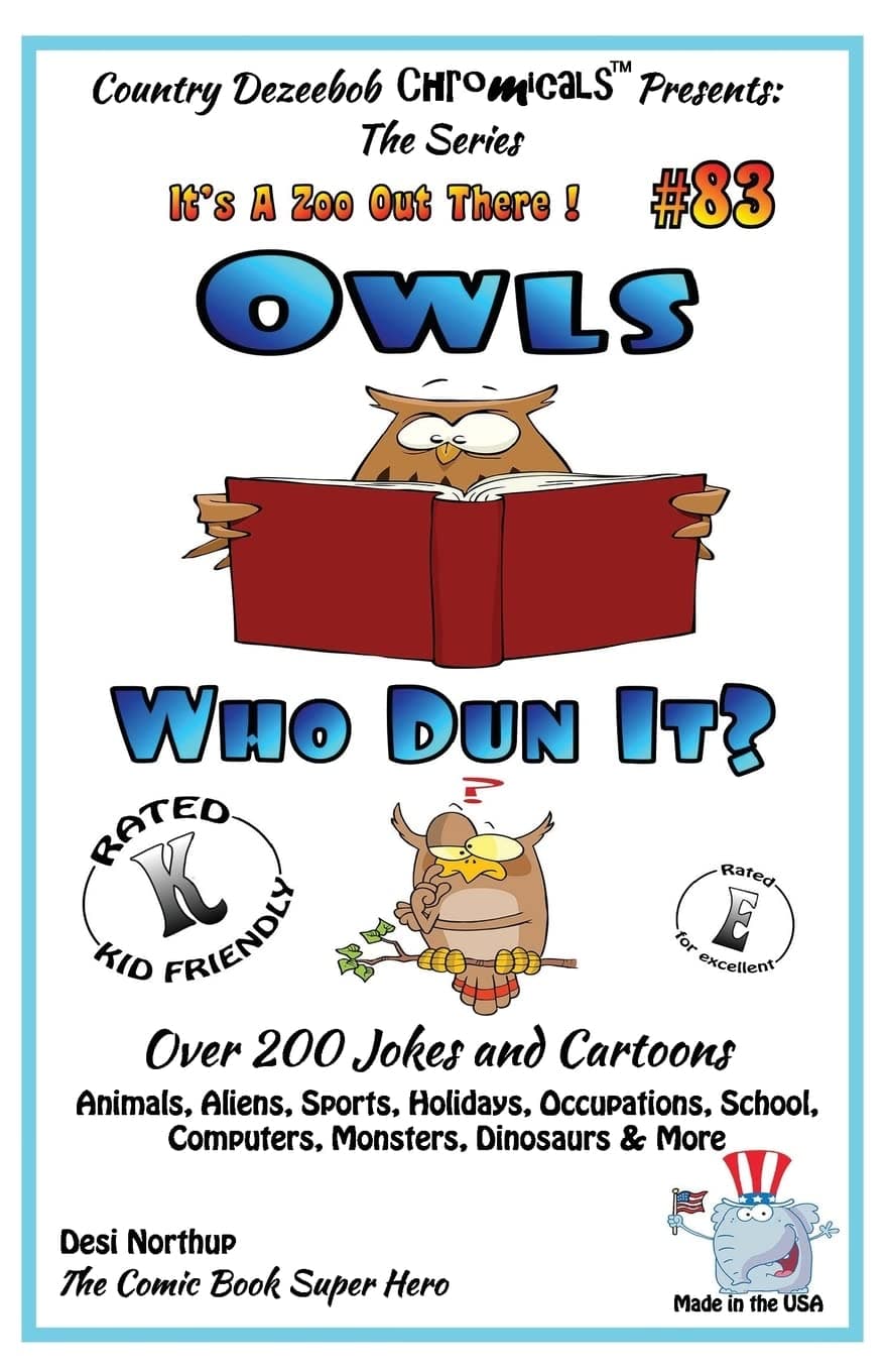 Owls Who Dun It? - Over 200 Jokes + Cartoons - Ani: Comics, Jokes and Cartoons in Black and White