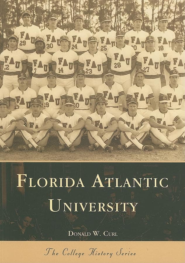 Florida Atlantic University (The College History Series) Paperback – Import, 1 October 2000