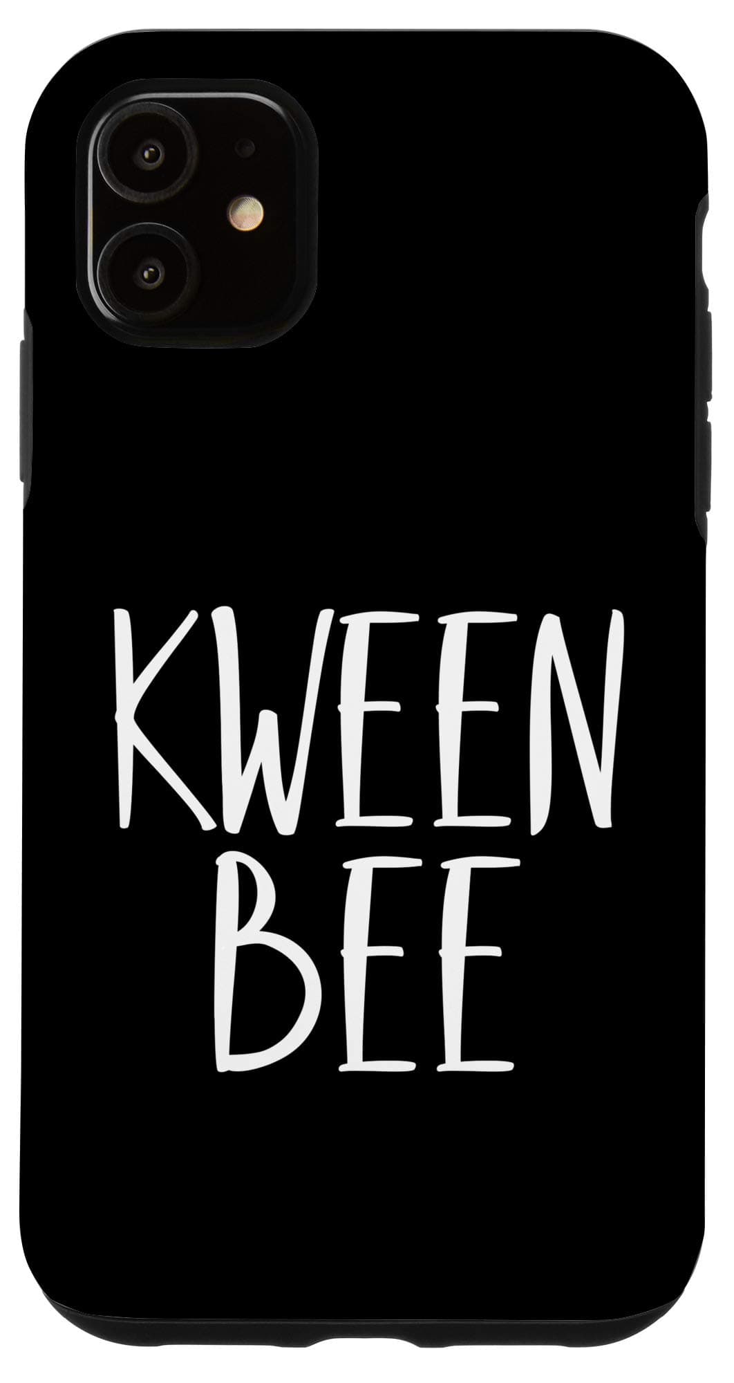 iPhone 11 Kween Bee Girl Power, Bee Lover, Queen Of The World Phone Case