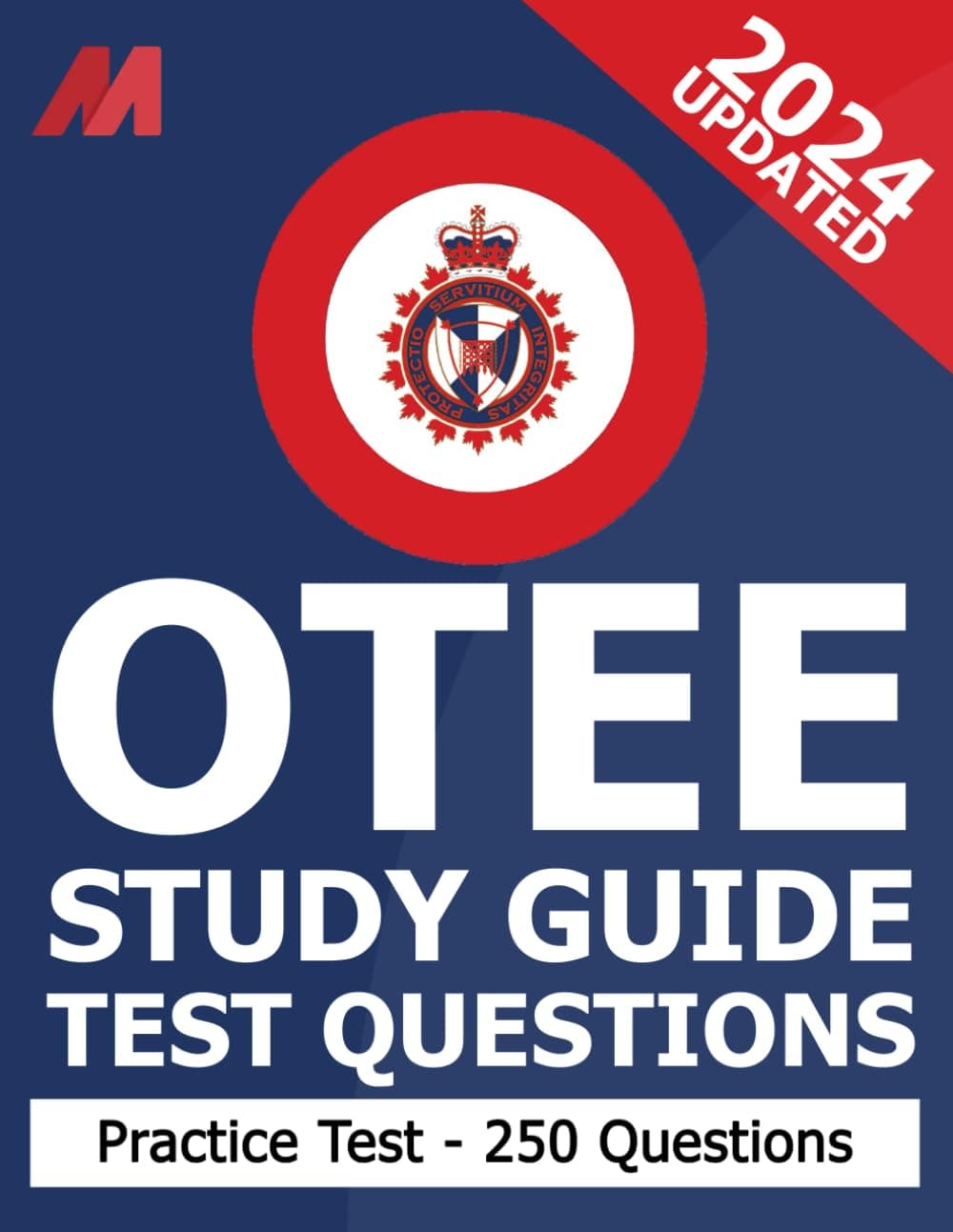 OTEE Practice Test CBSA - Canadian Border Services Study Guide Test Prep - 250 Questions and Answers (Canadian Border Services Exam)