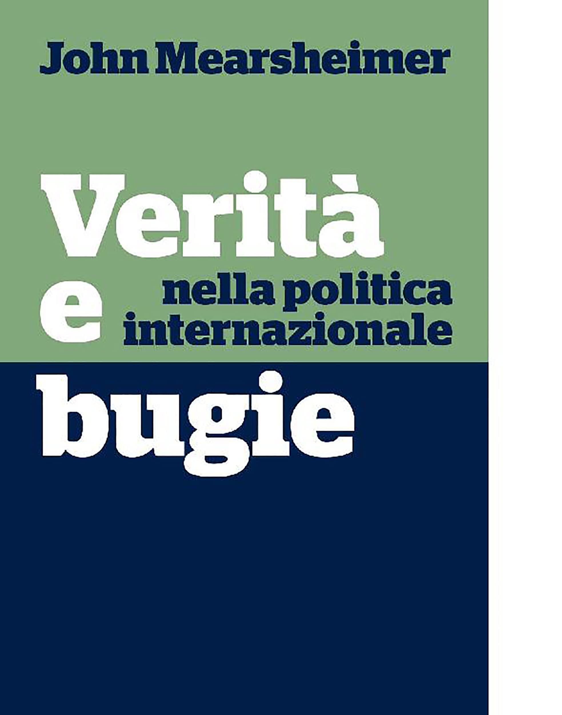 Verità e bugie nella politica internazionale (Italian Edition)