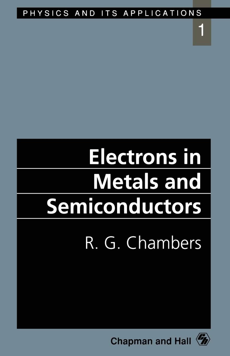 Electrons in Metals and Semiconductors (Physics and Its Applications)