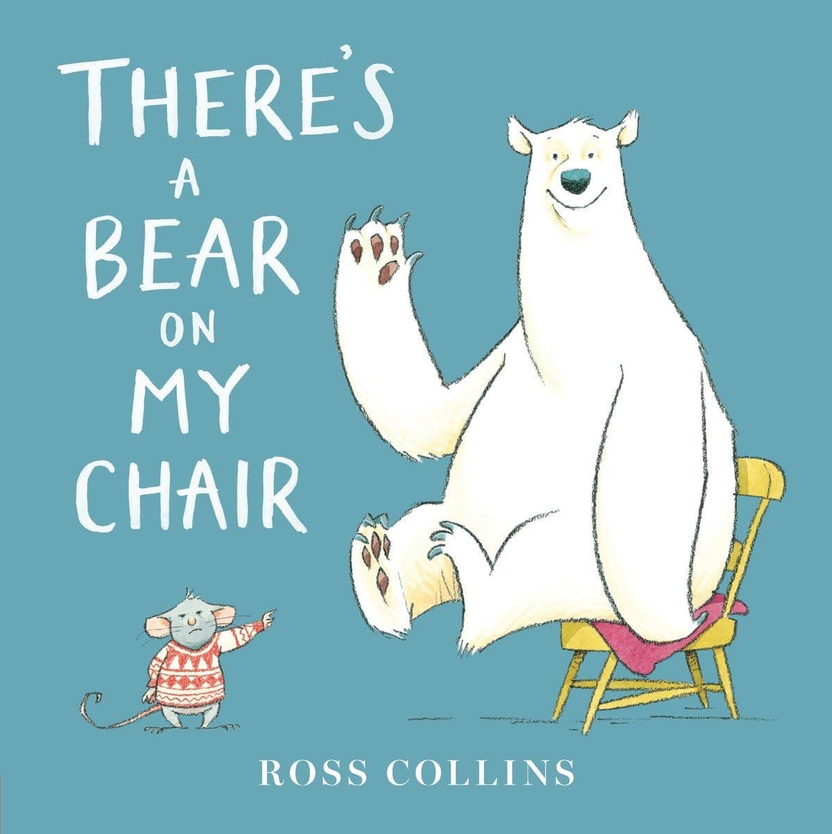 There's a Bear on My Chair Hardcover – Picture Book, August 9, 2016