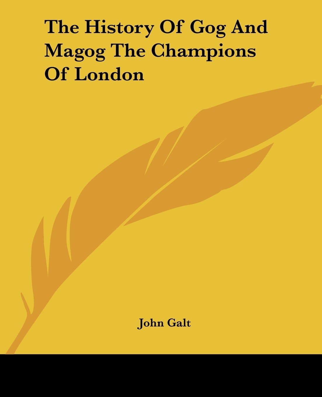 John GaltThe History Of Gog And Magog The Champions Of London