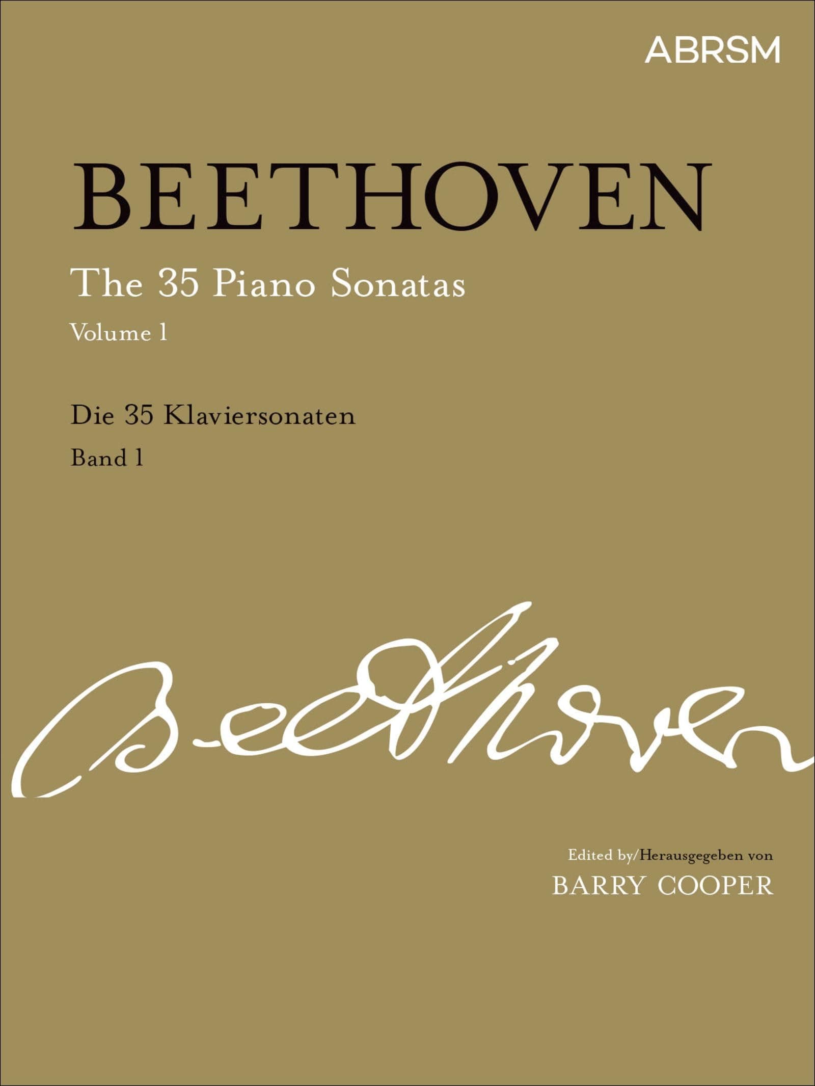 The 35 Piano Sonatas, Volume 1: up to Op. 14 (Signature Series (ABRSM))