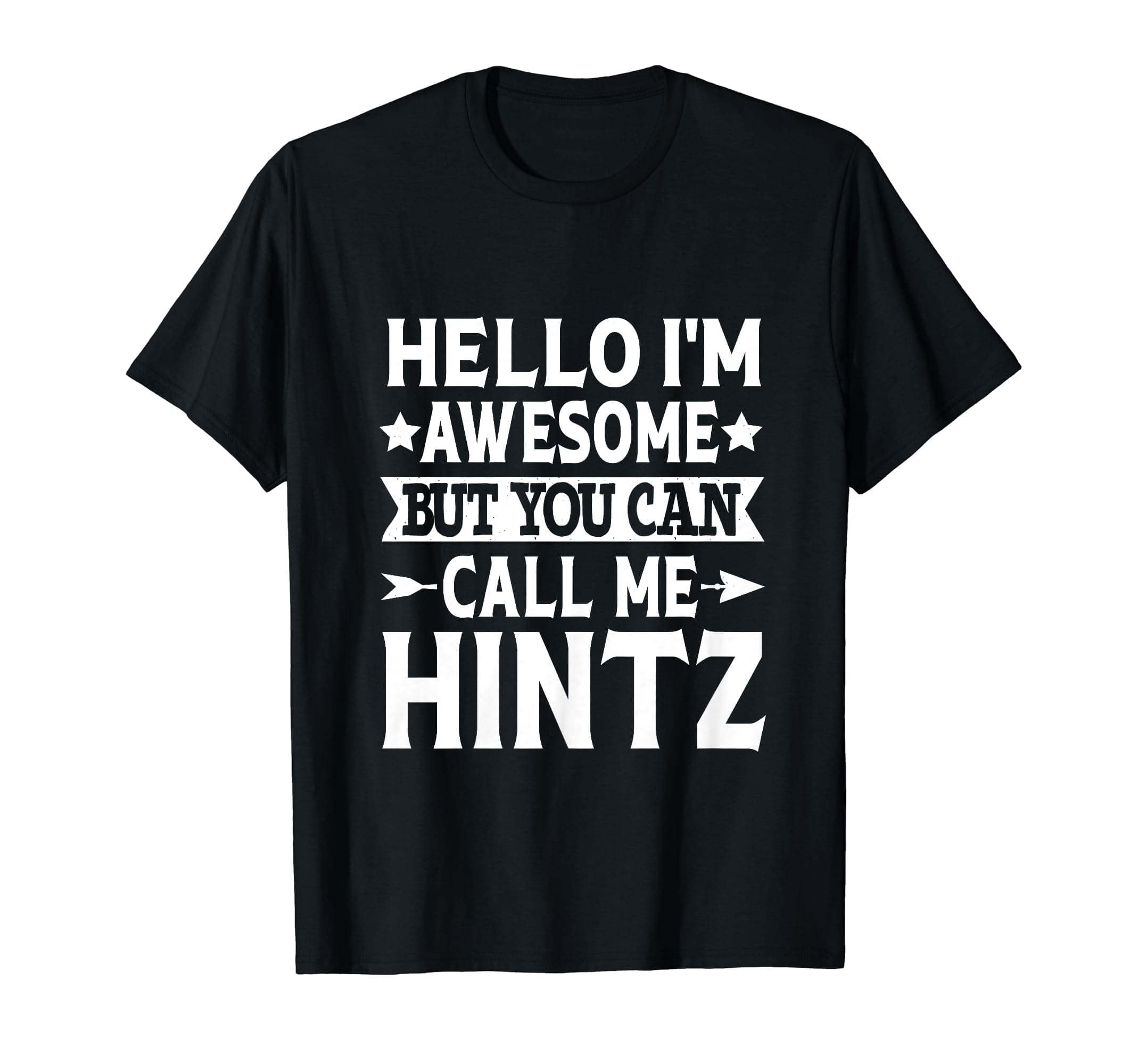 Hintz Surname Call Me Hintz Family Team Last Name Hintz T-Shirt