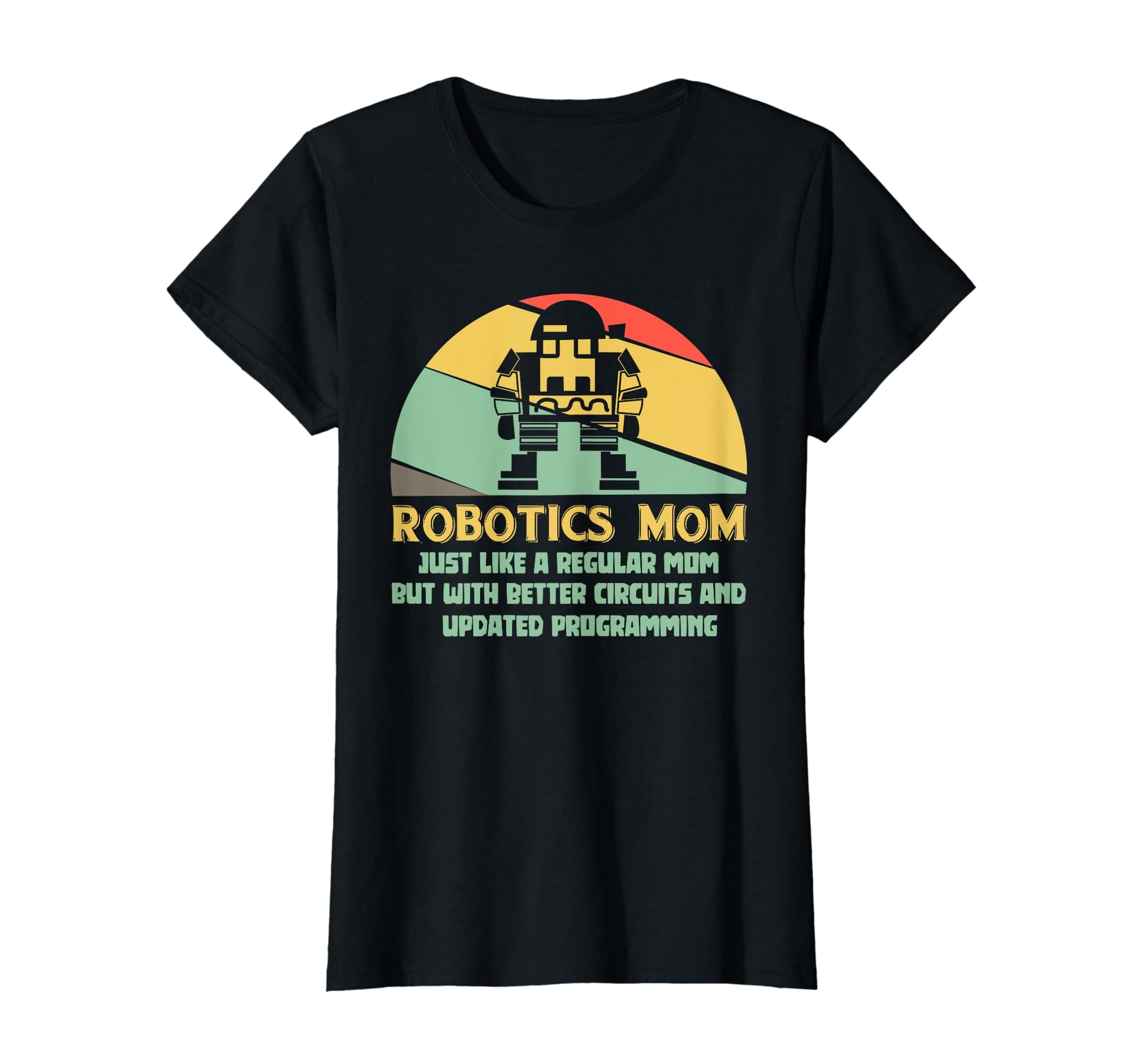 AI Robots Robotics Science Engineering EngineersRobotics Mom AI Robot Engineering Engineer Mother's Day Gift T-ShirtOEKO-TEX STANDARD 100