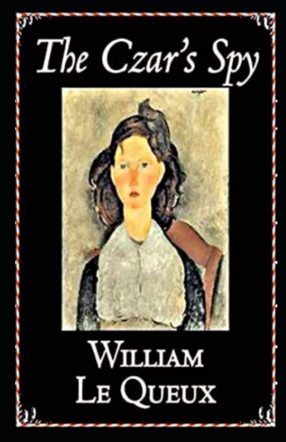 The Czar's Spy William Le Queux illustrated