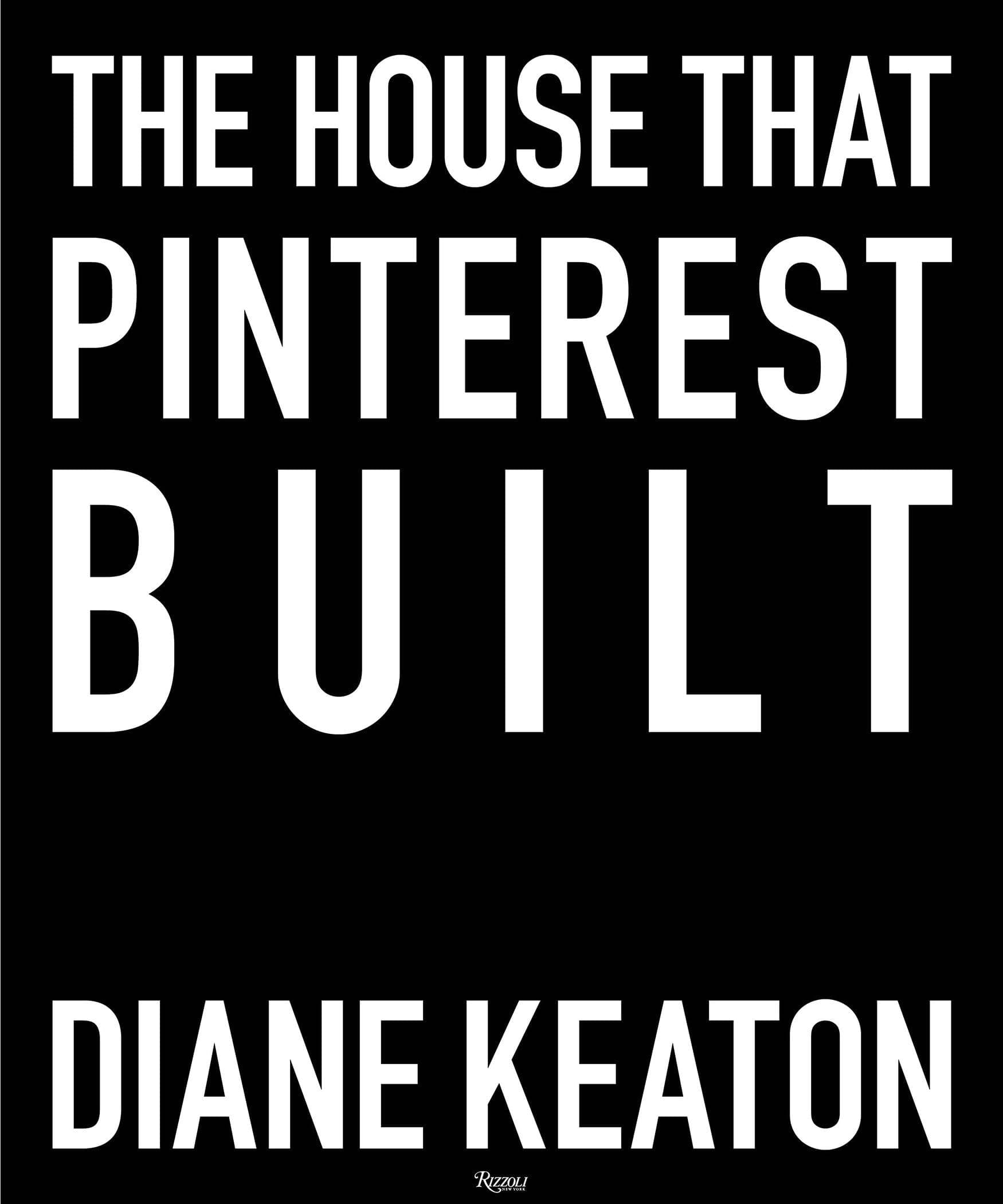 The House That Pinterest Built: Diane Keaton