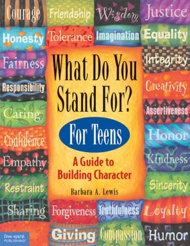 What Do You Stand For? For Teens