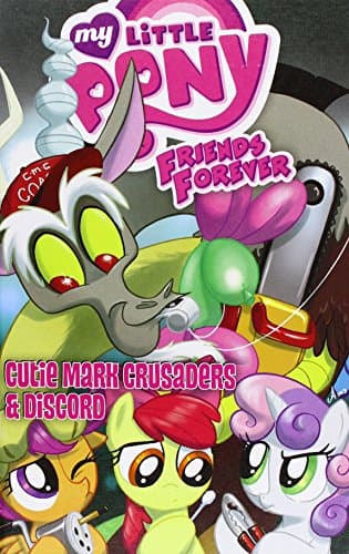Cutie Mark Crusaders & Discord (My Little Pony: Friends Forever) Library Binding – August 15, 2016