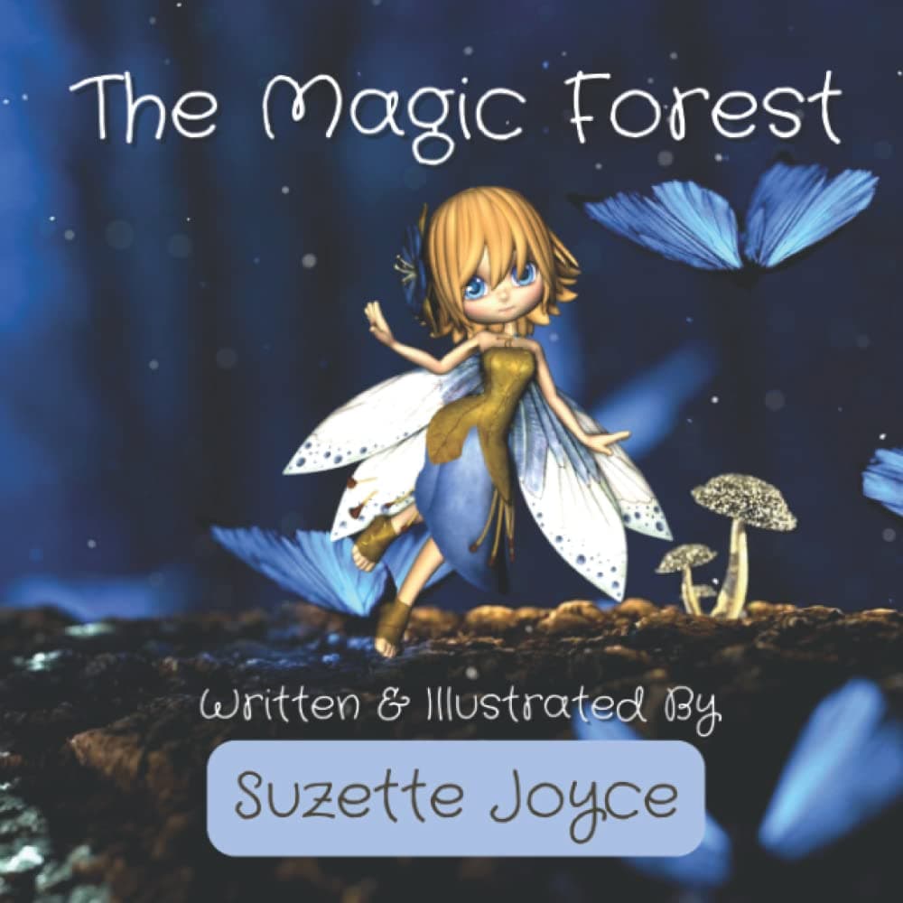The Magic Forest: Picture Book About the Magic and Beauty of Nature (Forest Adventure)