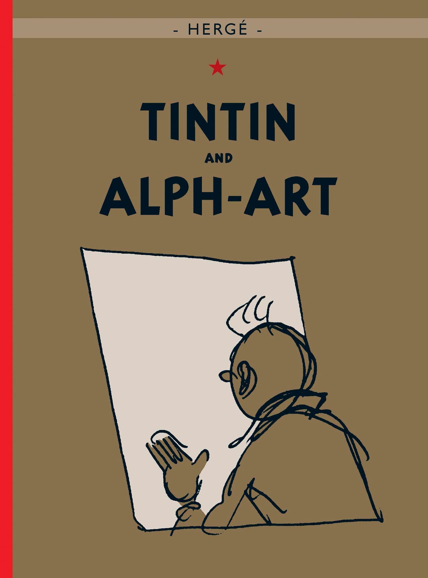 Tintin and Alph-Art: The Official Classic Children’s Illustrated Mystery Adventure Series (The Adventures of Tintin)