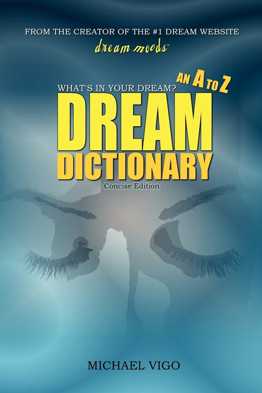 DreamMoods.com: What's In Your Dream? - An A to Z Dream Dictionary