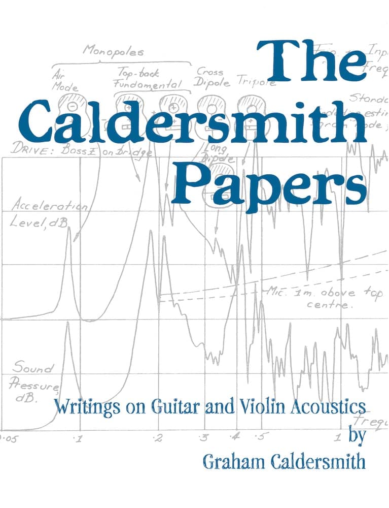 The Caldersmith Papers: Writings on Guitar and Violin Acoustics Paperback – 1 July 2022