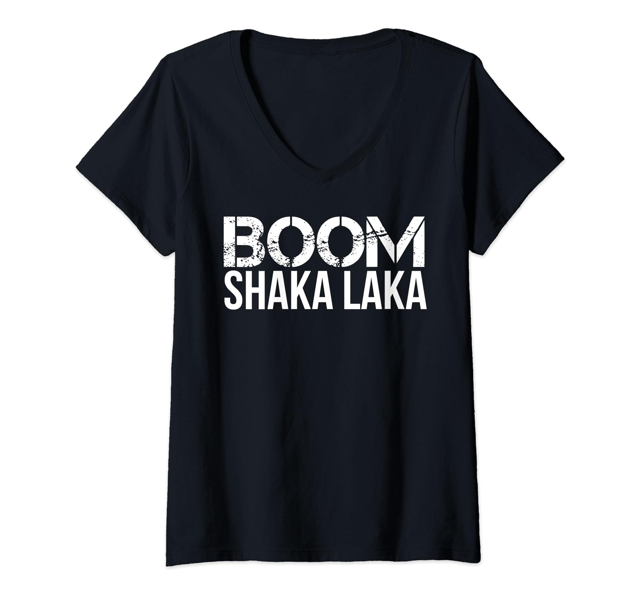 BOOM SHAKA LAKA V-Neck T-Shirt