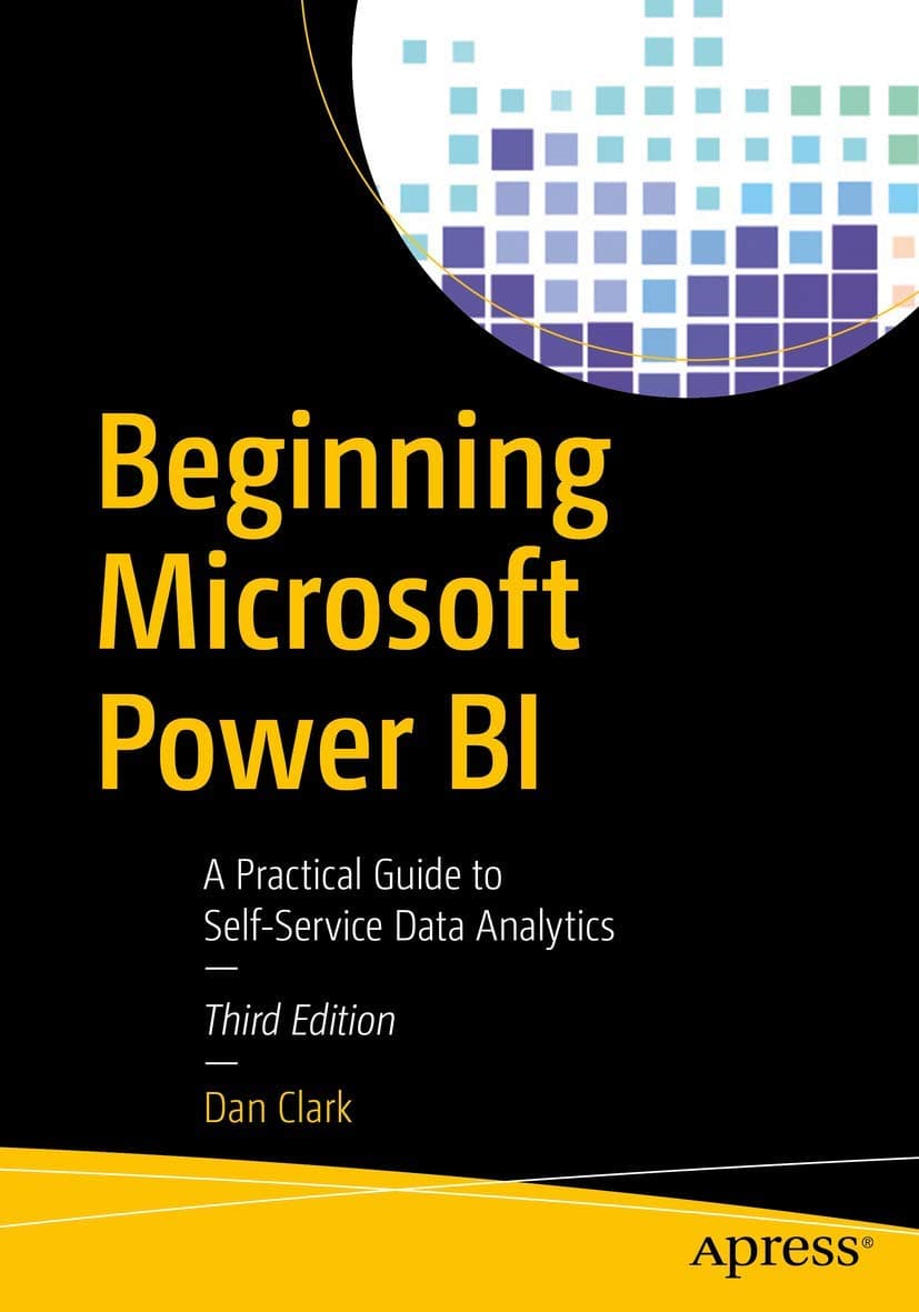 Apress Beginning Microsoft Power BI: A Practical Guide to Self-Service Data Analytics