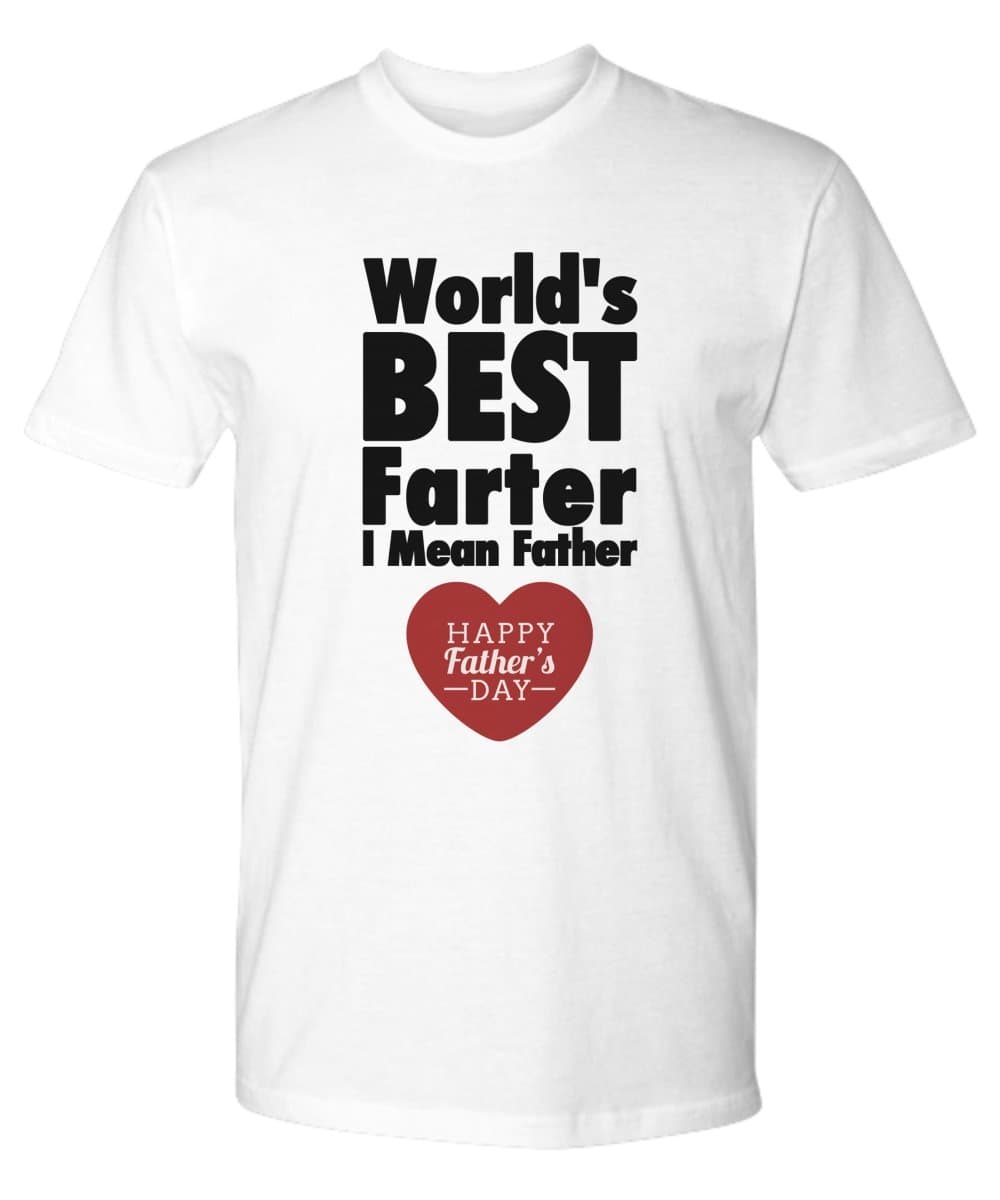 World's Best Farter, I Mean Father Funny Gift for Dad Men's T-Shirt