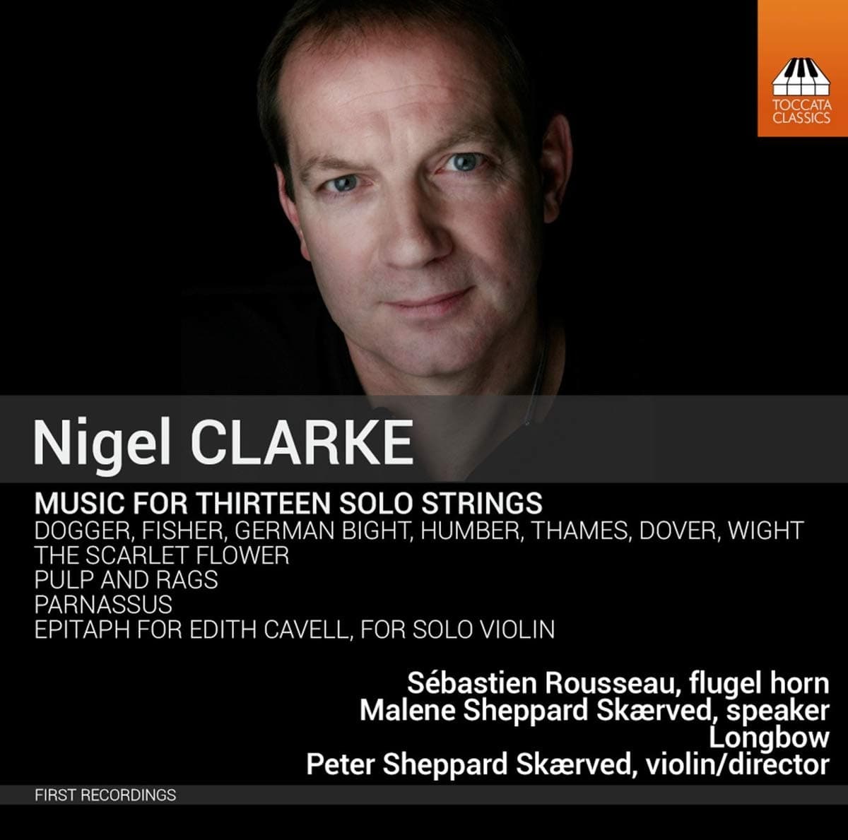 Clarke:Music For 13 Strings [Sebastien Rousseau; Malene Shappard Skaeved, Peter Sheppard Skaerved] [TOCCATA CLASSICS: TOCC 0325]