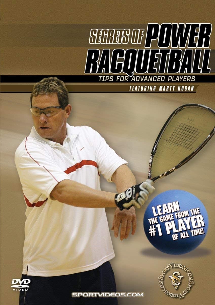 Secrets of Power Racquetball: Tips for Advanced Players featuring Marty Hogan