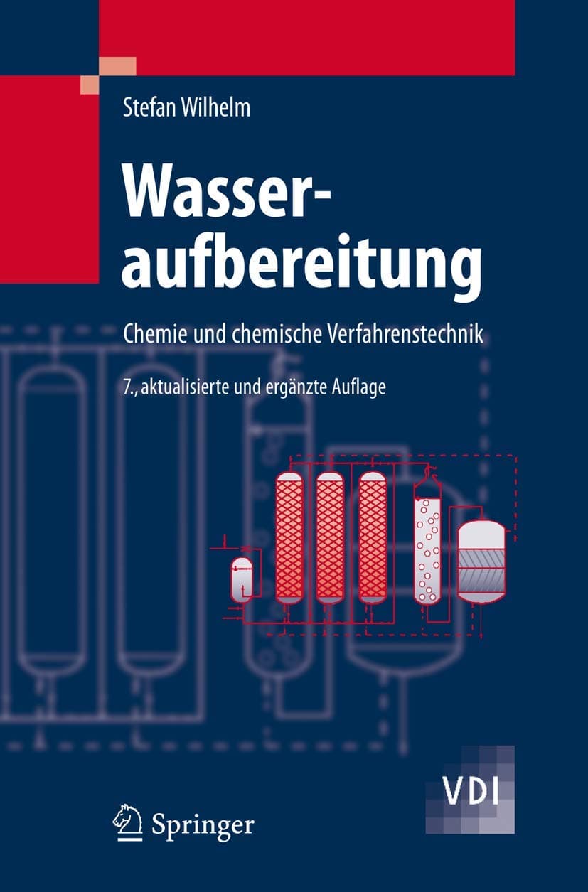 Wasseraufbereitung: Chemie und chemische Verfahrenstechnik (VDI-Buch) Hardcover – Import, 15 May 2008