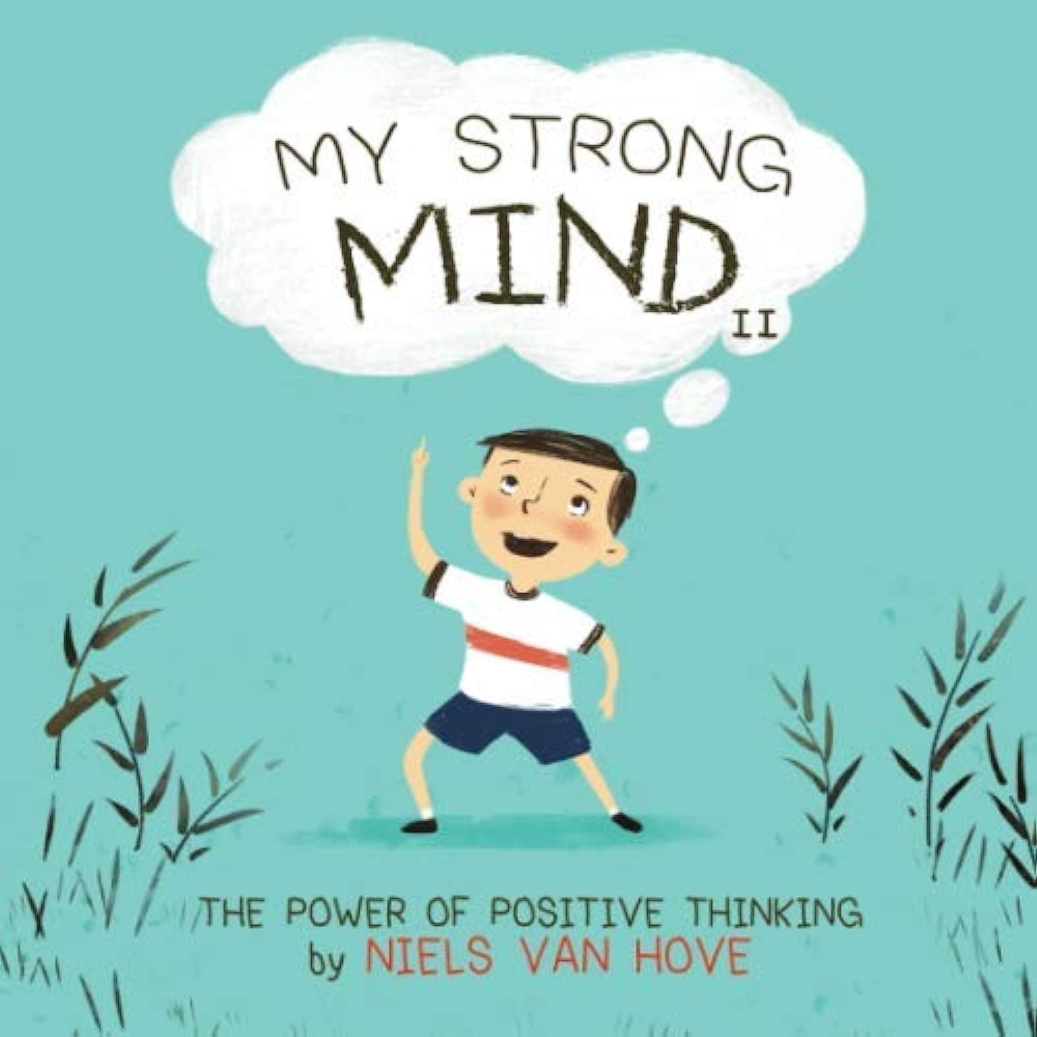 My Strong Mind II: Positive thinking