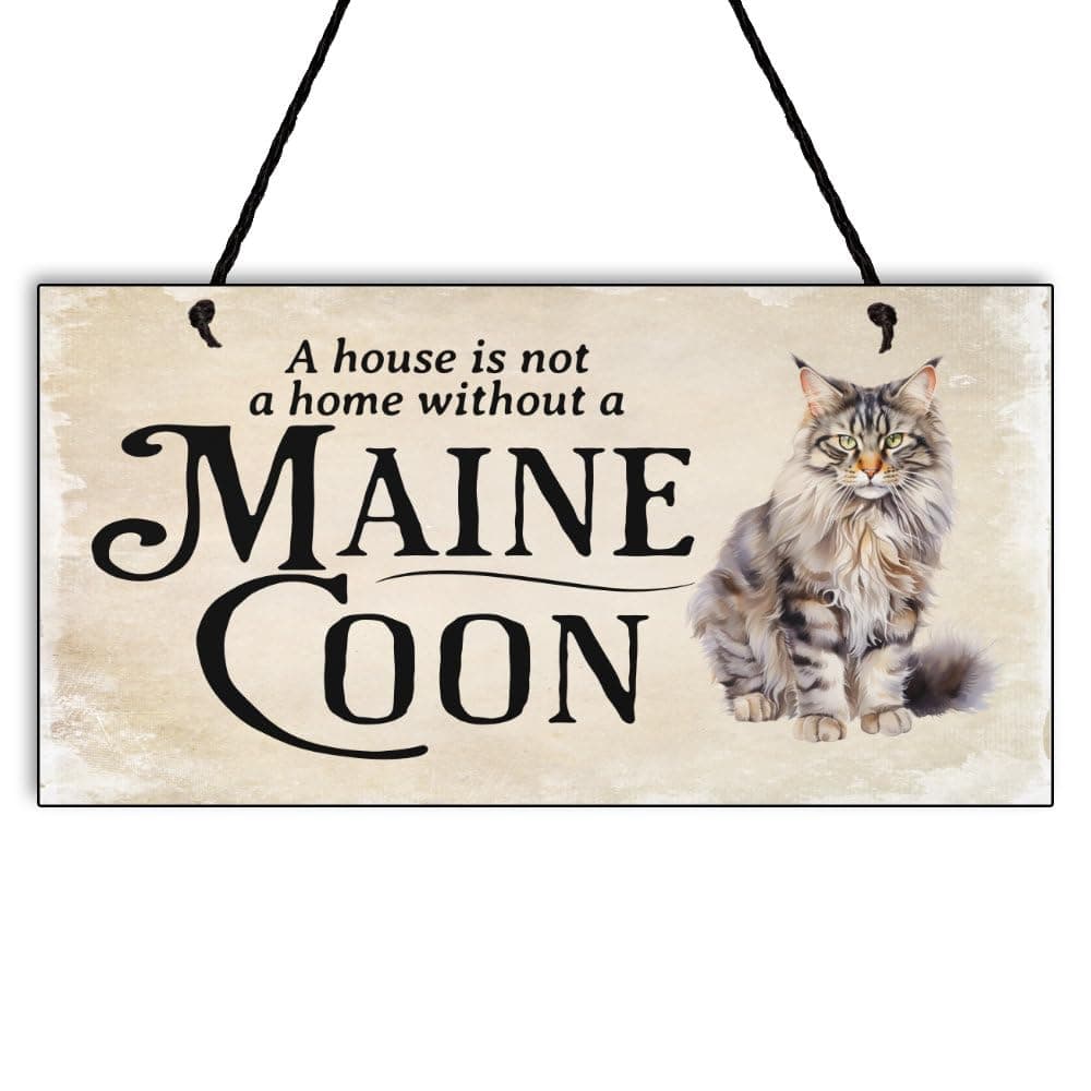 Maise & Rose Maine Coon Cat Sign | A House Is Not a Home Without a Maine Coon Cat Plaque | Maine Coon Cat Lovers Gift | N193