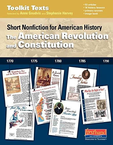 The American Revolution and Constitution: Short Nonfiction for American History (Comprehension Toolkit) Illustrated Edition