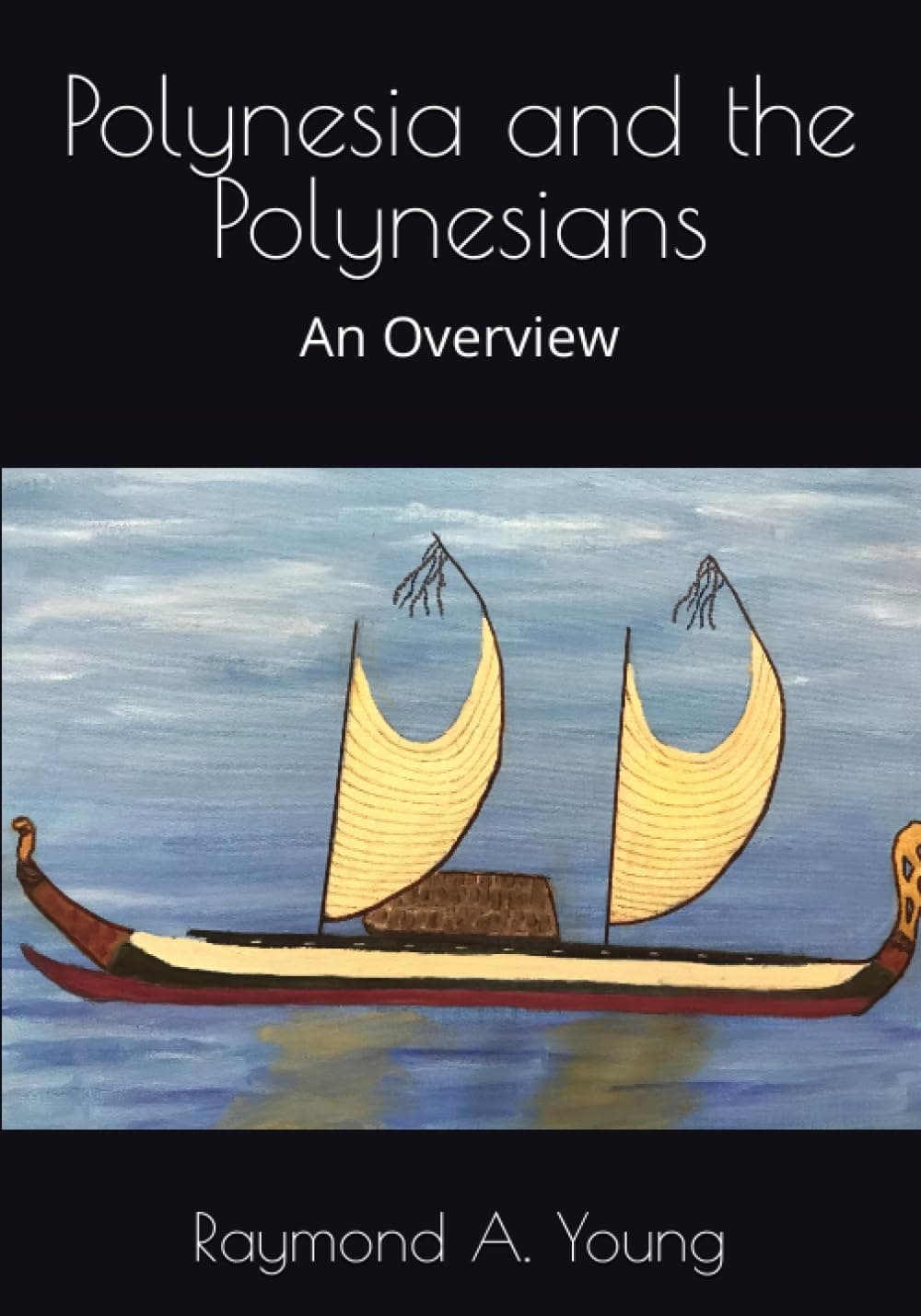 Polynesia and the Polynesians: An Overview