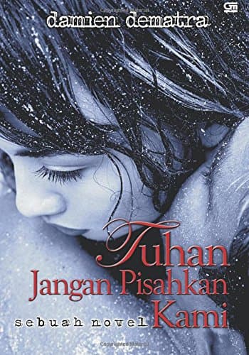 Tuhan Jangan Pisahkan Kami