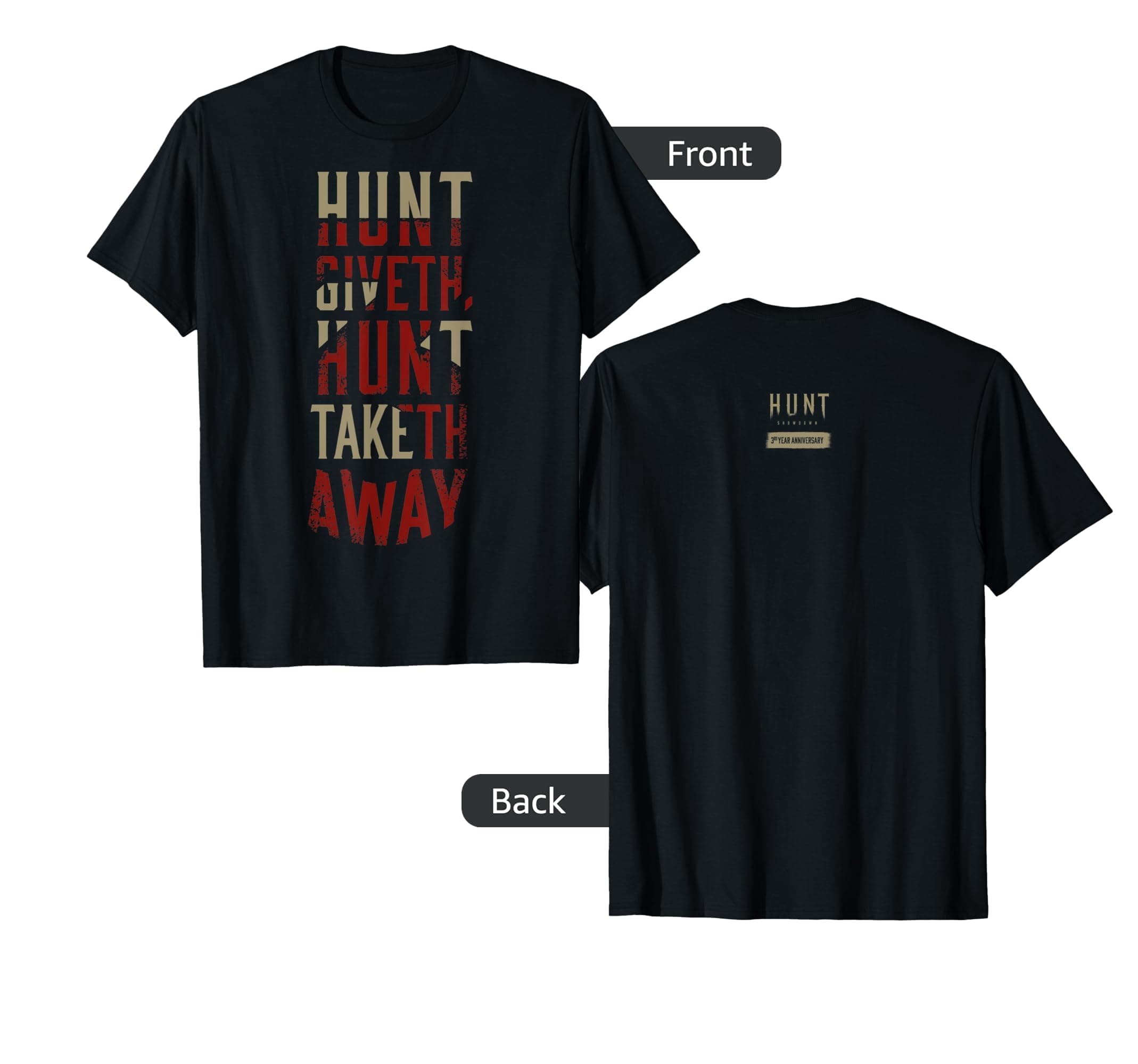 Hunt: Showdown Hunt Giveth Hunt Taketh Away Dark Edition T-Shirt