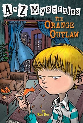 The Orange Outlaw (A to Z Mysteries)